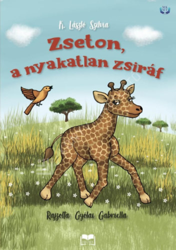 K. László Szilvia - Zseton, a nyakatlan zsiráf