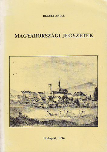 Reguly Antal - Magyarorszgi jegyzetek