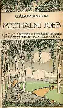 G�bor Andor - Meghalni jobb