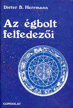 Dieter B. Herrmann - Az �gbolt felfedez�i