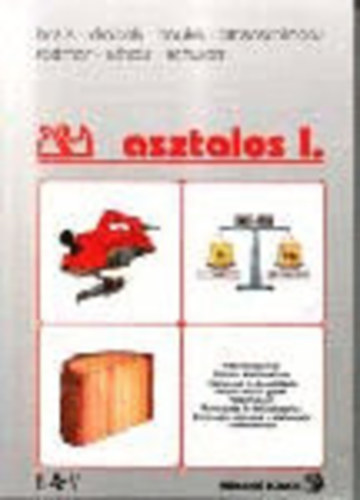 Breis; Drabek; Hauke; Ottenschläger; Rottmar.. - Az asztalos I.