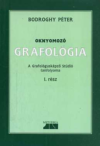 Bodroghy Pter - Oknyomoz grafolgia