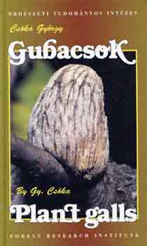 Cska Gyrgy - Gubacsok - Plant galls