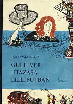 Jonathan Swfit - Gulliver utazsa Lilliputban