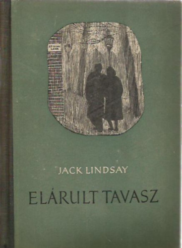Jack Lindsay - El�rult tavasz
