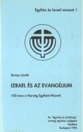 Terray Lszl - Izrael s az evanglium