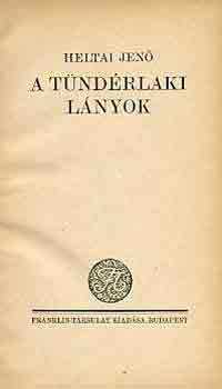 Heltai Jenő - A tündérlaki lányok