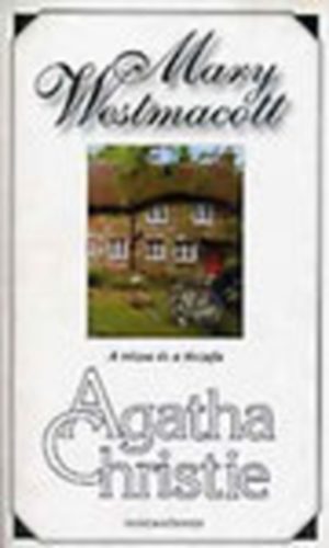 Agatha) Mary Westmacott (Christie - A rzsa s a tiszafa