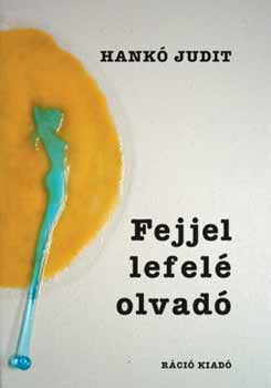 Hank� Judit - Fejjel lefel� olvad�