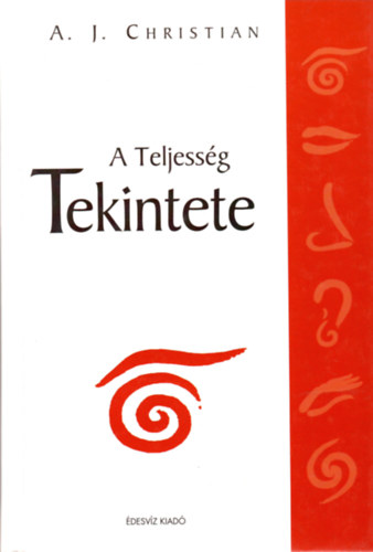 A. J. Christian - A teljessg tekintete