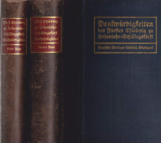 Friedrich Curtius  (szerk.) - Denkwrdigkeiten des Frsten Chlodwig zu Hohenlohe-Schillingsfrst I-II.