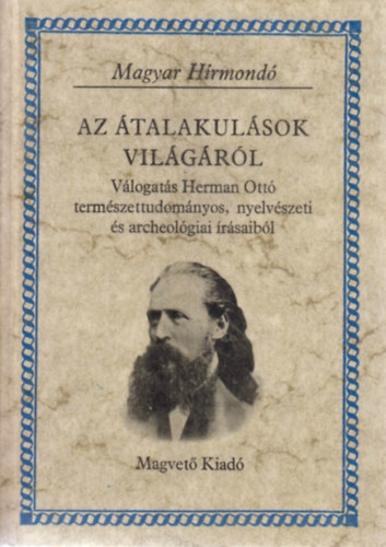 Herman Ott - Az talakulsok vilgrl (Magyar Hrmond)