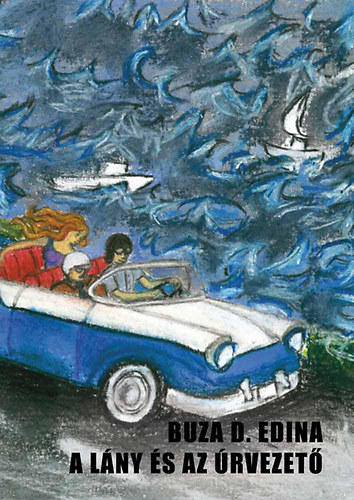 A l�ny �s az �rvezet�