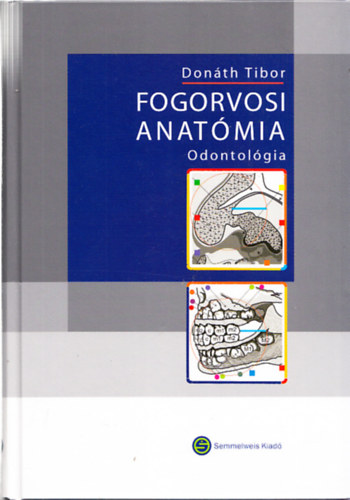 Dr. Don�th Tibor - Fogorvosi anat�mia