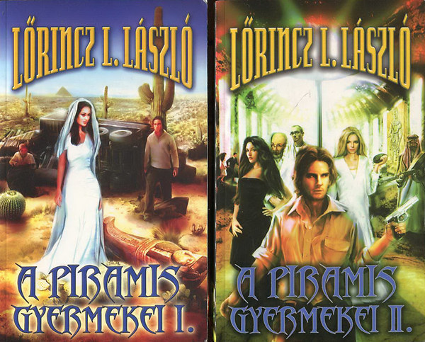 Lrincz L. Lszl - A piramis gyermekei I-II.