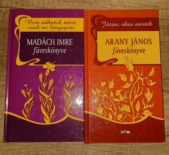 Arany János Madách Imre - 2 füveskönyv klasszikus magyar szerzőktől: MMadách Imre füveskönyve, Arany János füveskönyve
