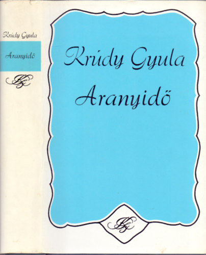Krdy Gyula - Aranyid (Regnyek, kisregnyek)