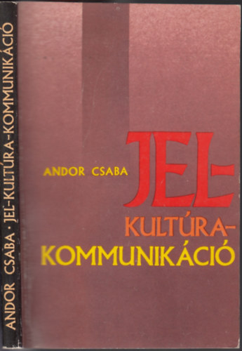 Andor Csaba - Jel-Kultra-Kommunikci - Interdiszciplinris szempontok a kultrakutatsban