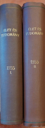Dr. Csrs Zoltn  (szerk.) - let s tudomny 1955 X. vfolyam 1-52. szm kt ktetben