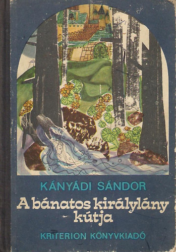 K�ny�di S�ndor - A b�natos kir�lyl�ny k�tja