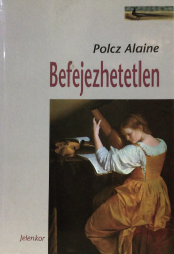Polcz Alaine - Befejezhetetlen