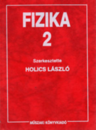 Holics Lszl - Fizika 2.