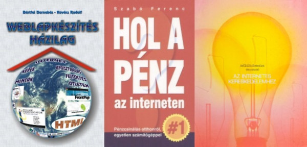 Brtfai Barnabs-Kovcs Rudolf, Szab Ferenc Matt Haig - 3 m az internetes pnzcsinlsrl: Weblapkszts hzilag + Hol a pnz az interneten? - Pnzcsinls otthonrl, egyetlen szmtgppel + Online stratgia kialaktsa - A sikeres menedzsment kulcsa...