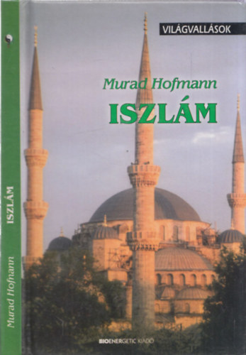 Murad Hofmann - Iszlm - Vilgvallsok