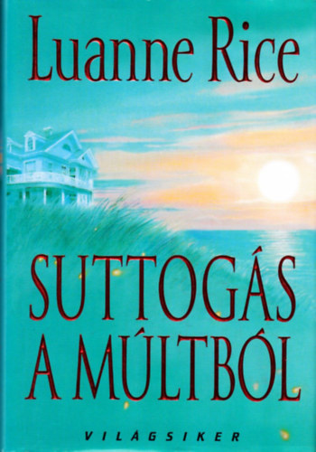 Luanne Rice - Suttogs a mltbl