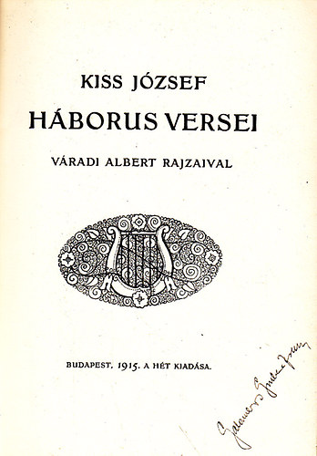 Kiss J�zsef - Kiss J�zsef h�bor�s versei (V�radi Albert rajzaival)