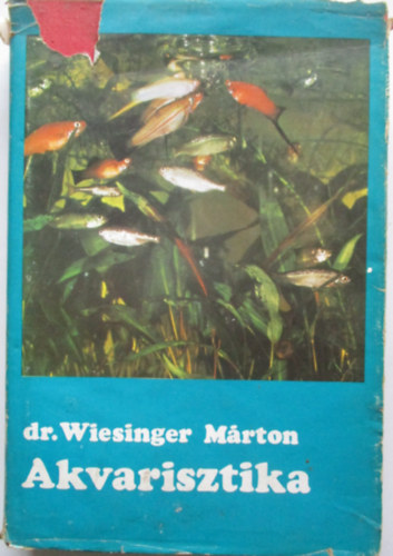 Wiesinger Mrton dr. - Akvarisztika