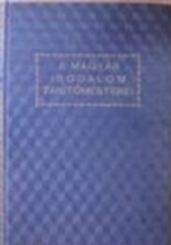 Karinthy Frigyes - A magyar irodalom tanítómesterei- Karinthy Frigyes- Euréka