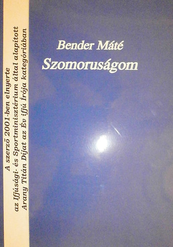 Bender Mt - Szomorusgom