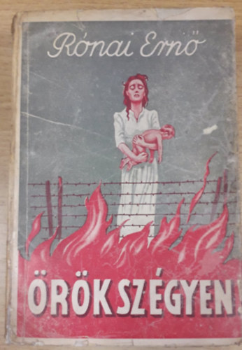 R�nai Ern� - �r�k sz�gyen - Dokumentum reg�ny