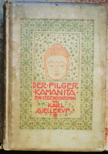 Karl Gjellerup - Der Pilger Kamanita