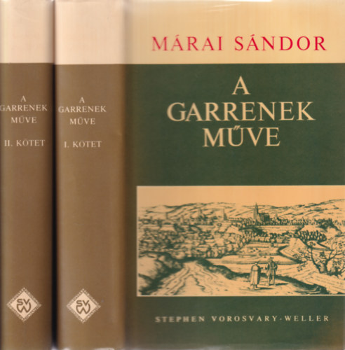 M�rai S�ndor - A Garrenek m�ve I-II. (Reg�ny k�t k�tetben)
