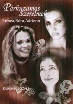 Kerekes J�zsef - P�rhuzamos szerelmek