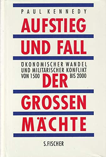 Paul Kennedy - Aufstieg und Fall der grossen Mchten