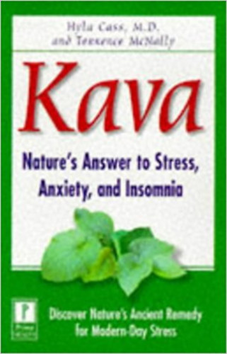 Hyla Cass - Kava: Nature's Answer to Stress, Anxiety, and Insomnia