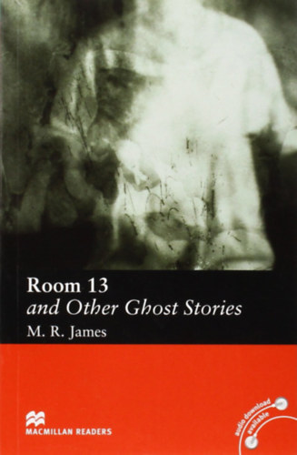 M.R. James - Room 13 and Other Ghost Stories