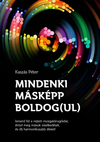 Kasz�s P�ter - Mindenki m�sk�pp boldog(ul)