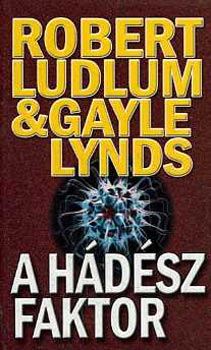 Robert Ludlum; Gayle Lynds - A Hdsz-faktor
