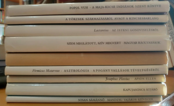9 db Promtheusz knyvek: Szem megltott, szv megvert; Az istenek termszete; A Maja-Kicse indinok szent knyve; Asztrolgia (A pogny vallsok tvelygsrl); A trzsek szrmazsrl avagy a kincsesbarlang; Apin ellen, avagy a