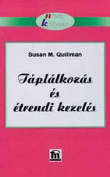 Susan M. Quillman - Tpllkozs s trendi kezels