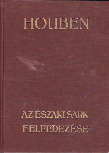 Houben - Az szaki Sark felfedezse
