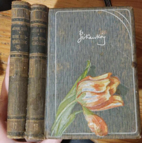 J�kai M�r - Mire megv�n�l�nk I-II.