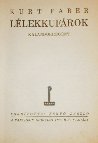 Kurt Faber - Lélekkufárok