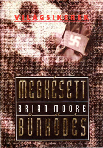 Brian Moore - Megksett bnhds (Vilgsikerek)