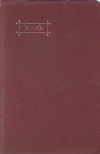 Haj� S�ndor; Flers �s Caillavet; Alfred Capus; F. D. Croisset - A pletyka - A legszebb kaland - A nyilsebzette mad�r - Hazat�r�s
