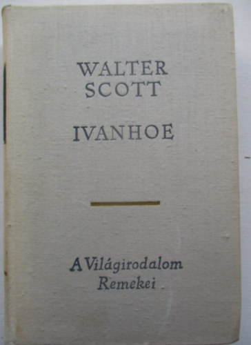 Walter Scott - Ivanhoe